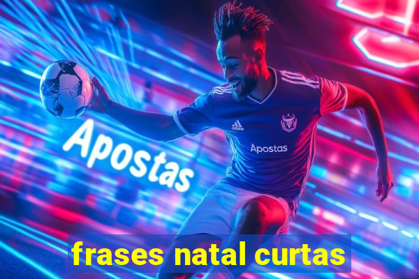 frases natal curtas