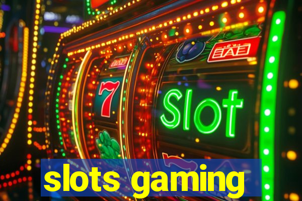 slots gaming