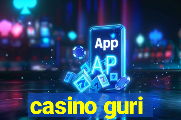 casino guri