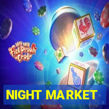 NIGHT MARKET