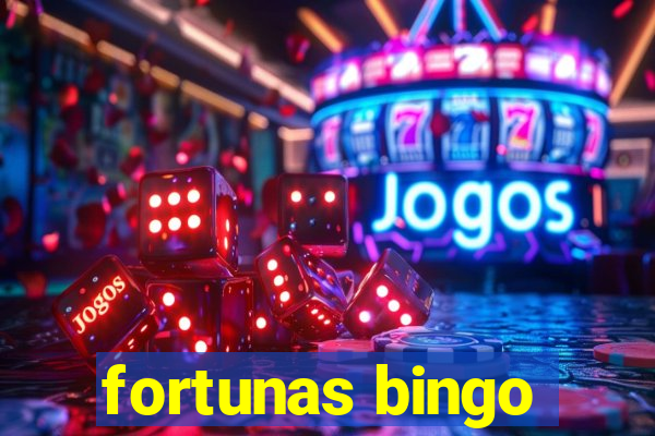 fortunas bingo