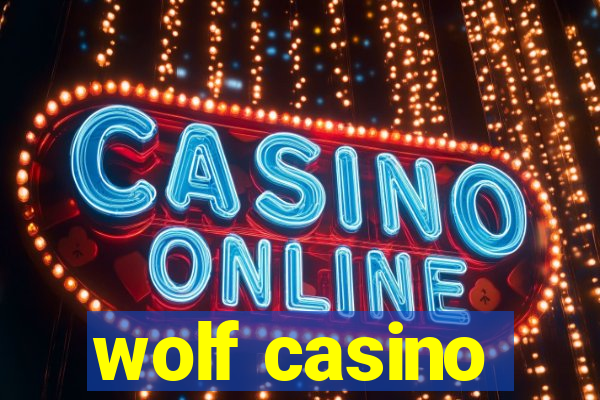 wolf casino