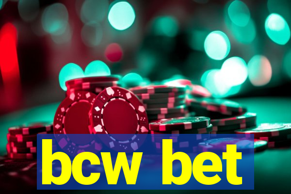 bcw bet