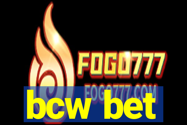 bcw bet