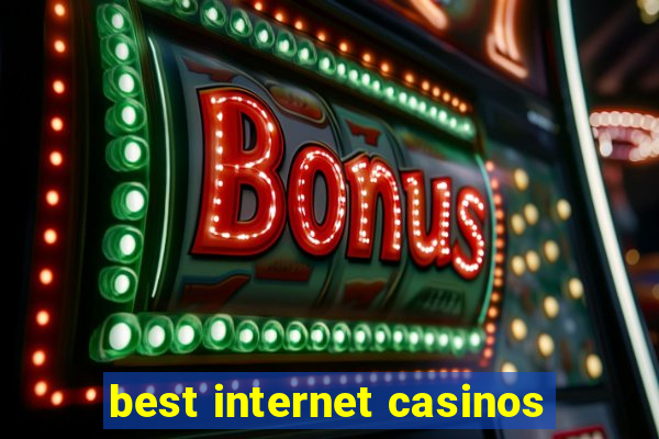 best internet casinos