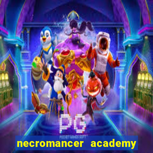 necromancer academy genius summoner wiki