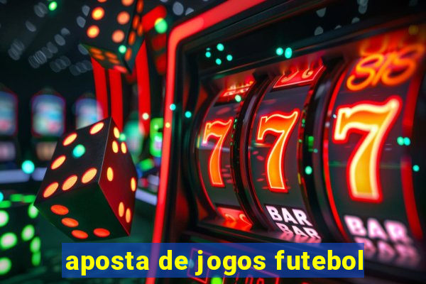 aposta de jogos futebol