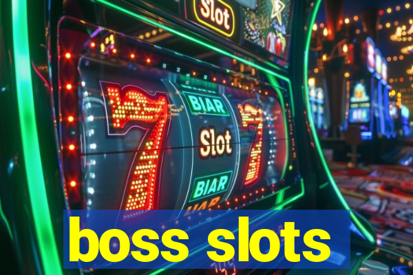 boss slots