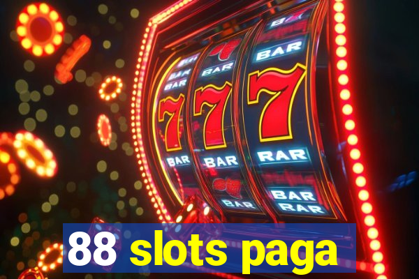 88 slots paga