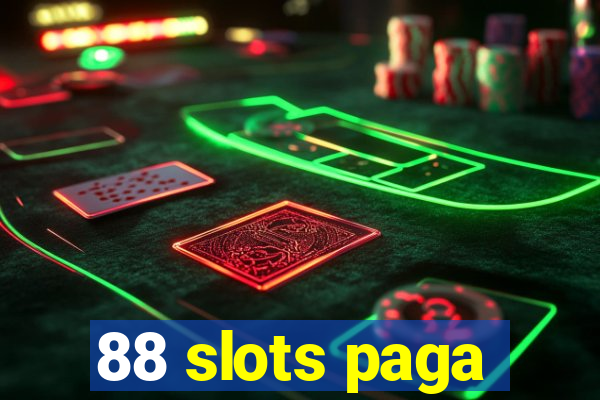 88 slots paga