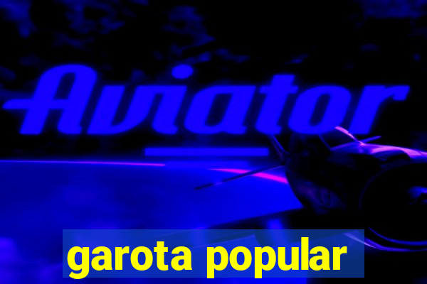 garota popular