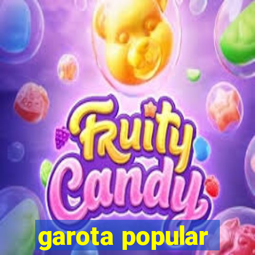 garota popular