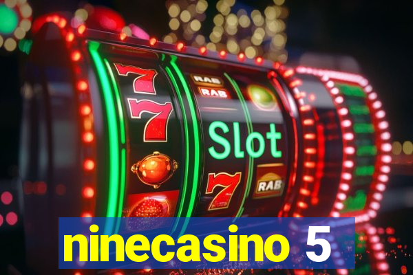 ninecasino 5