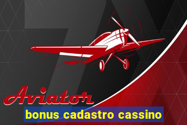 bonus cadastro cassino