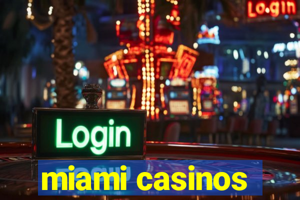 miami casinos