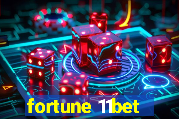 fortune 11bet