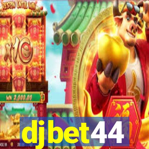 djbet44