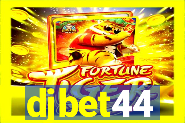 djbet44