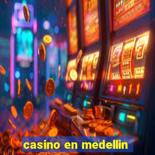 casino en medellin