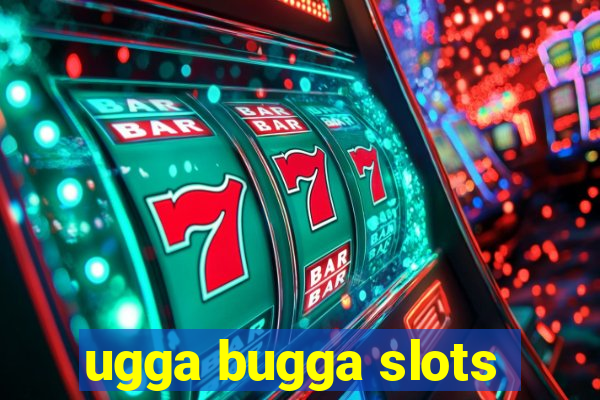 ugga bugga slots