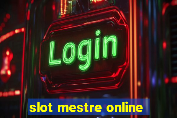 slot mestre online