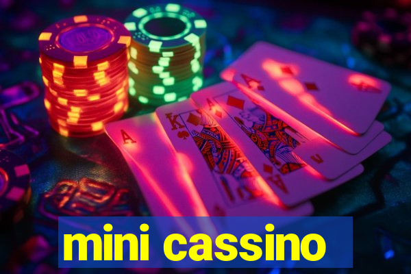 mini cassino