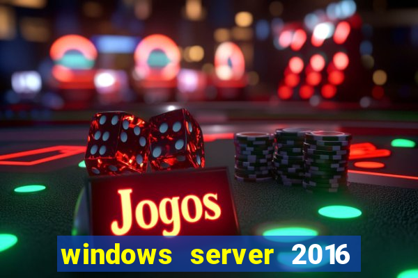 windows server 2016 download iso pt br