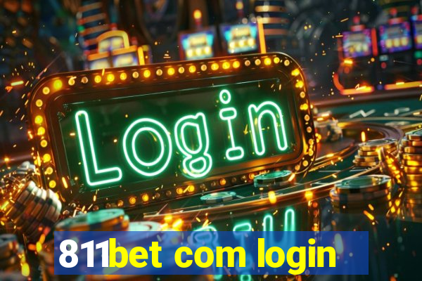 811bet com login