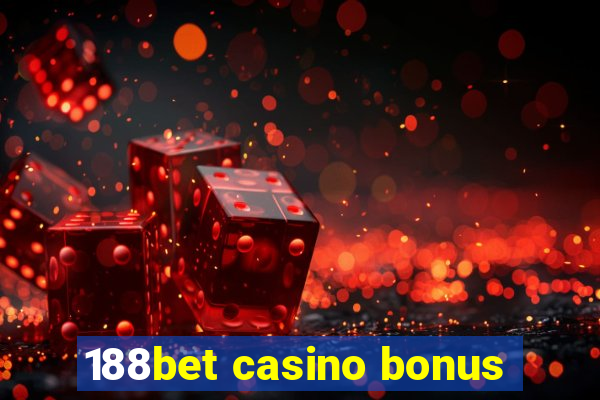 188bet casino bonus