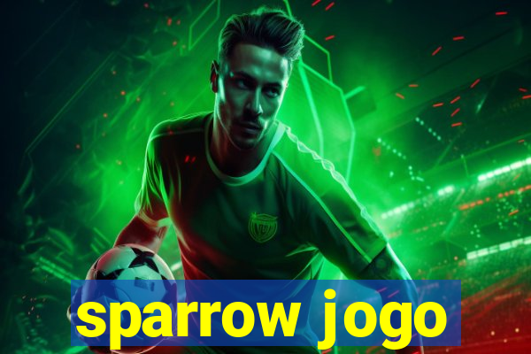 sparrow jogo