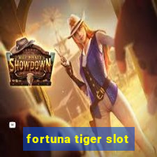 fortuna tiger slot