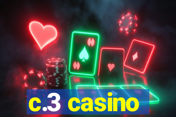 c.3 casino