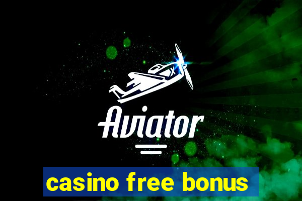 casino free bonus