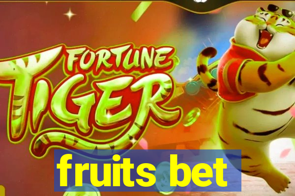 fruits bet