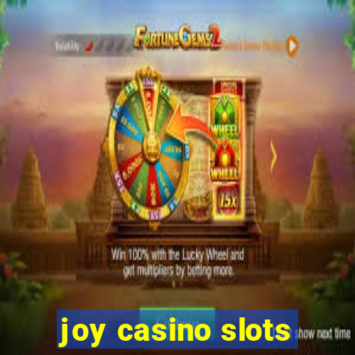 joy casino slots