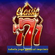 tabela jogo general imprimir