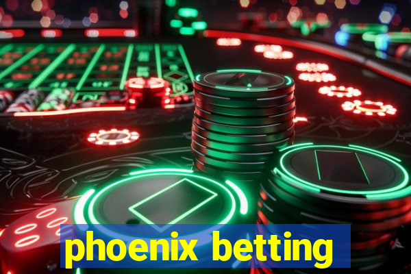 phoenix betting