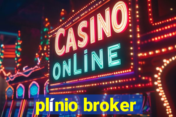 plínio broker