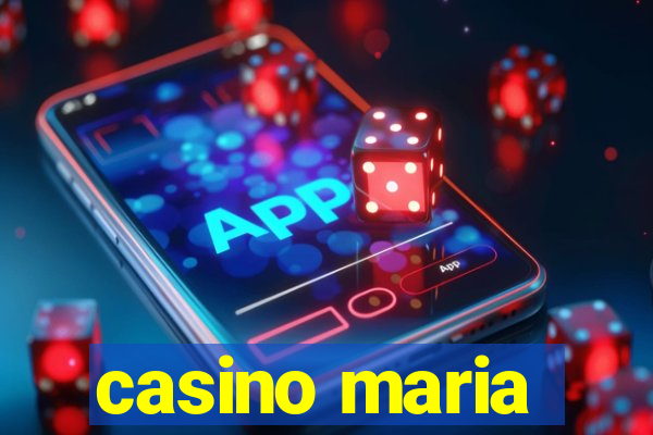 casino maria