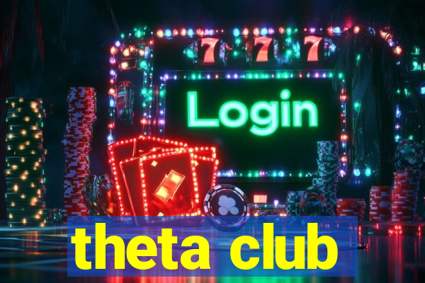 theta club