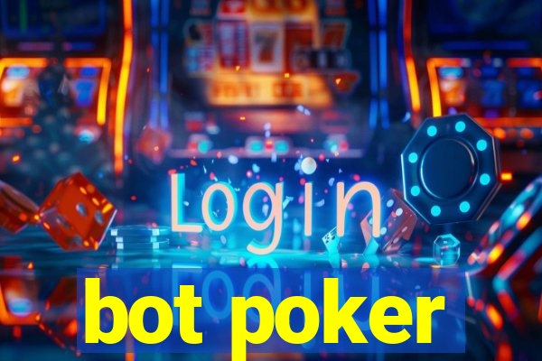 bot poker