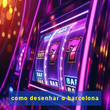 como desenhar o barcelona