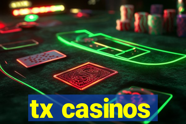 tx casinos