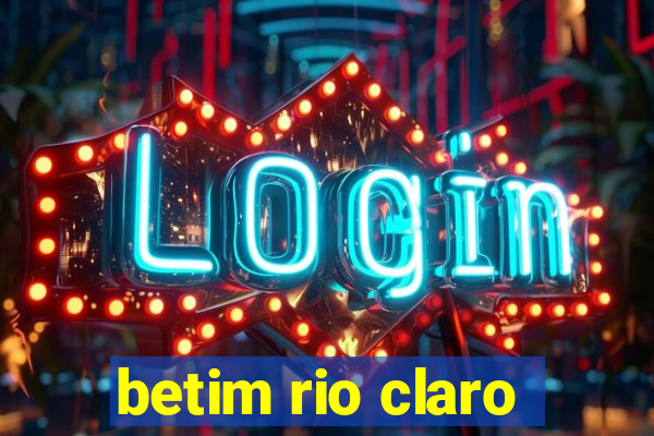 betim rio claro