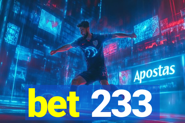 bet 233