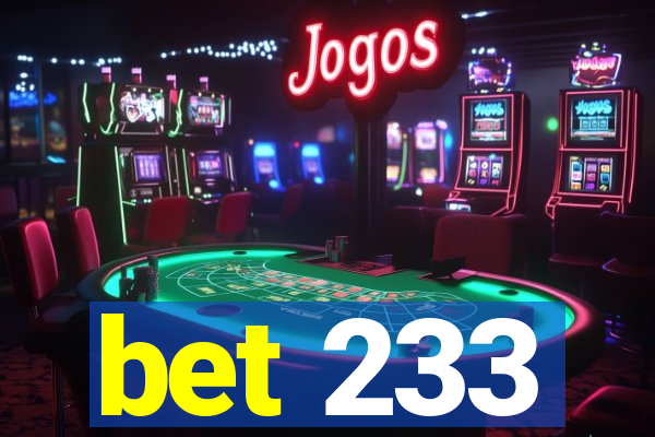 bet 233