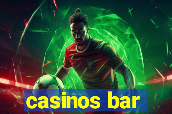 casinos bar