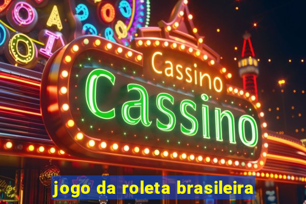 jogo da roleta brasileira