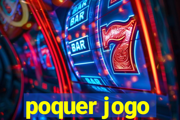 poquer jogo