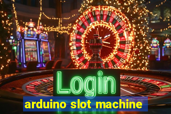 arduino slot machine